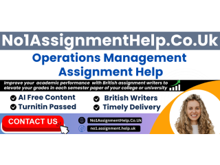 Operations Management Assignment Help By No1AssignmentHelp.Co.UK