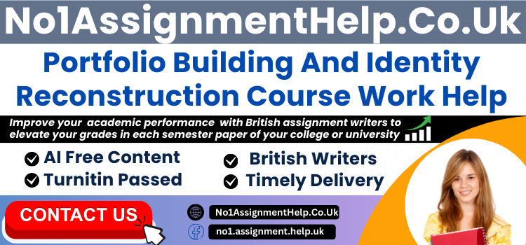 portfolio-building-and-identity-reconstruction-course-work-help-by-no1assignmenthelpcouk-big-0