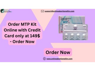 Order MTP Kit Online with Credit Card only at 149$ - Order Now