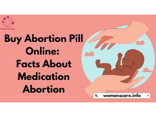 Buy Abortion Pill Online: Facts About Medication Abortion