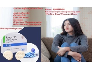 Clonazepam 2mg Best For Insomnia And Anxiety Solution Without Prescription