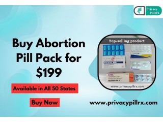 Buy Abortion Pill Pack for $199 - Available in All 50 States