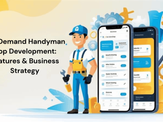 on-demand-handyman-app-development-features-business-strategy
